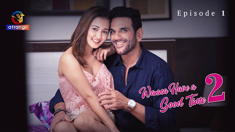 Wanna Have A Good Time 2 | Season 01 | Episode 01
